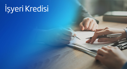 İşyeri Kredisi