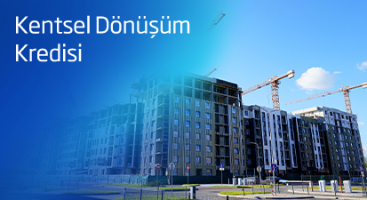 Kentsel Dönüşüm Kredisi