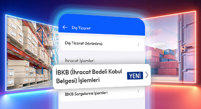 İhracat Bedeli Kabul Belgesi (İBKB) İşlemleri