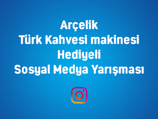 Arçelik Türk Kahvesi Makinesi Ödüllü Instagram Yarışması