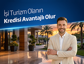 Turizm İşletmeleri Vergili Hizmet İhracatı Kredi Kampanyası 