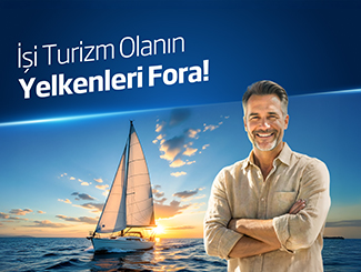 Turizmde Yelkenler Fora Kredi Kampanyası