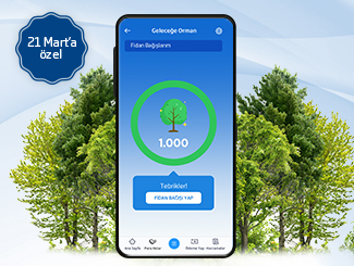Dünya Ormancılık Günü’ne özel Geleceğe Orman’a ilk kez katılanlara 500 karbon puan hediye!
