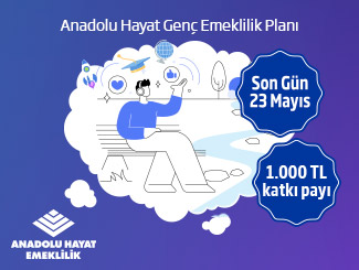 19-23 Mayıs tarihleri arası Anadolu Hayat Emeklilik Genç Emeklilik Planı’na katılanlara 1.000 TL değerinde ek katkı payı ödülü!