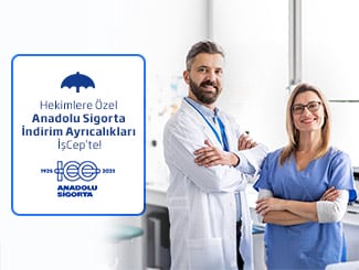 Anadolu Sigorta Ürünlerinde Hekimlere Özel İndirim Fırsatı İş Bankası’nda!