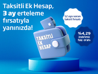 3 Ay Ertelemeli %4,29 İndirimli Taksitli Ek Hesap Kampanyası